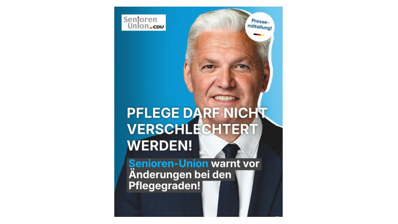 Senioren Union Warnt vor Änderungen bei den Pflegegraden